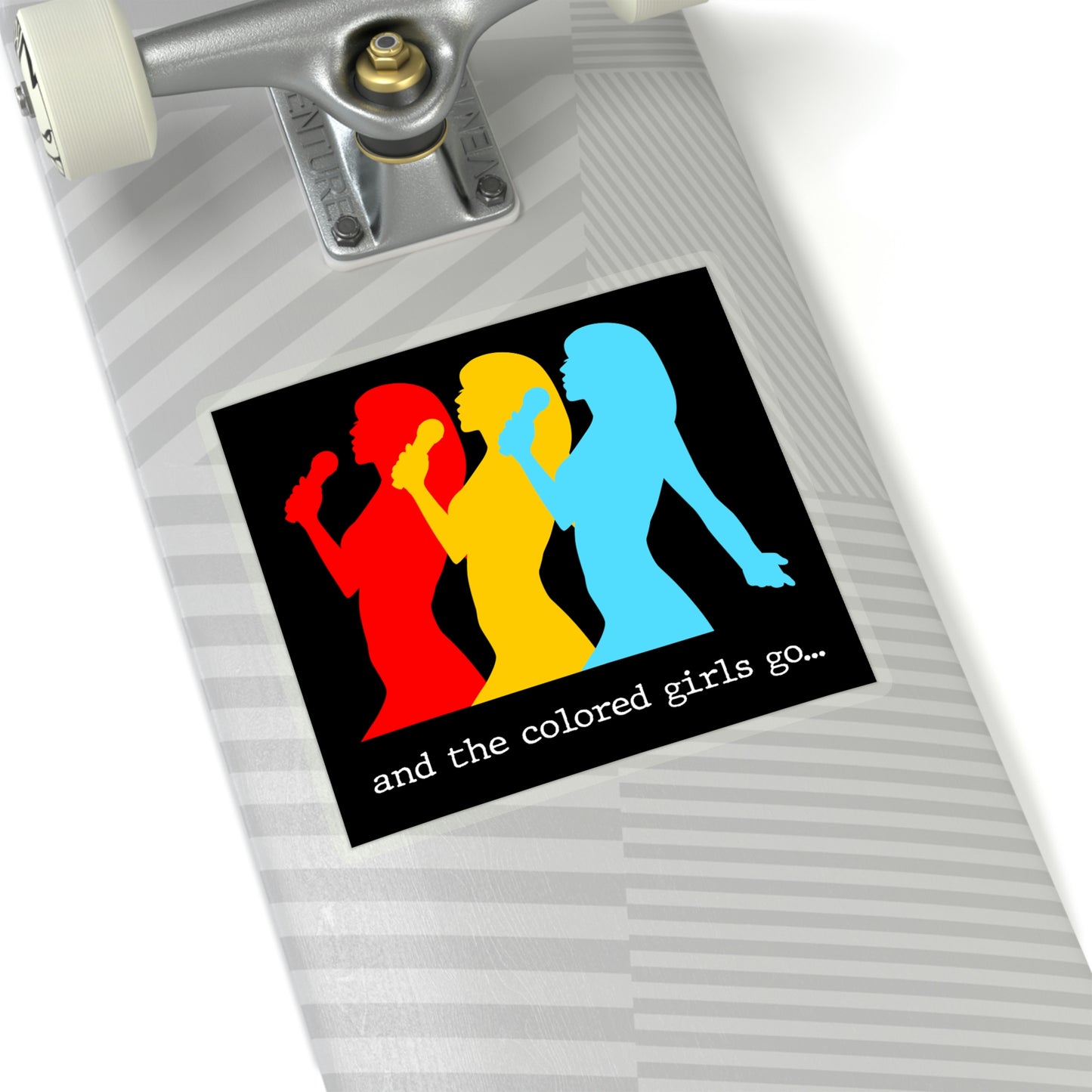 And the colored girls go... Kiss-Cut Stickers