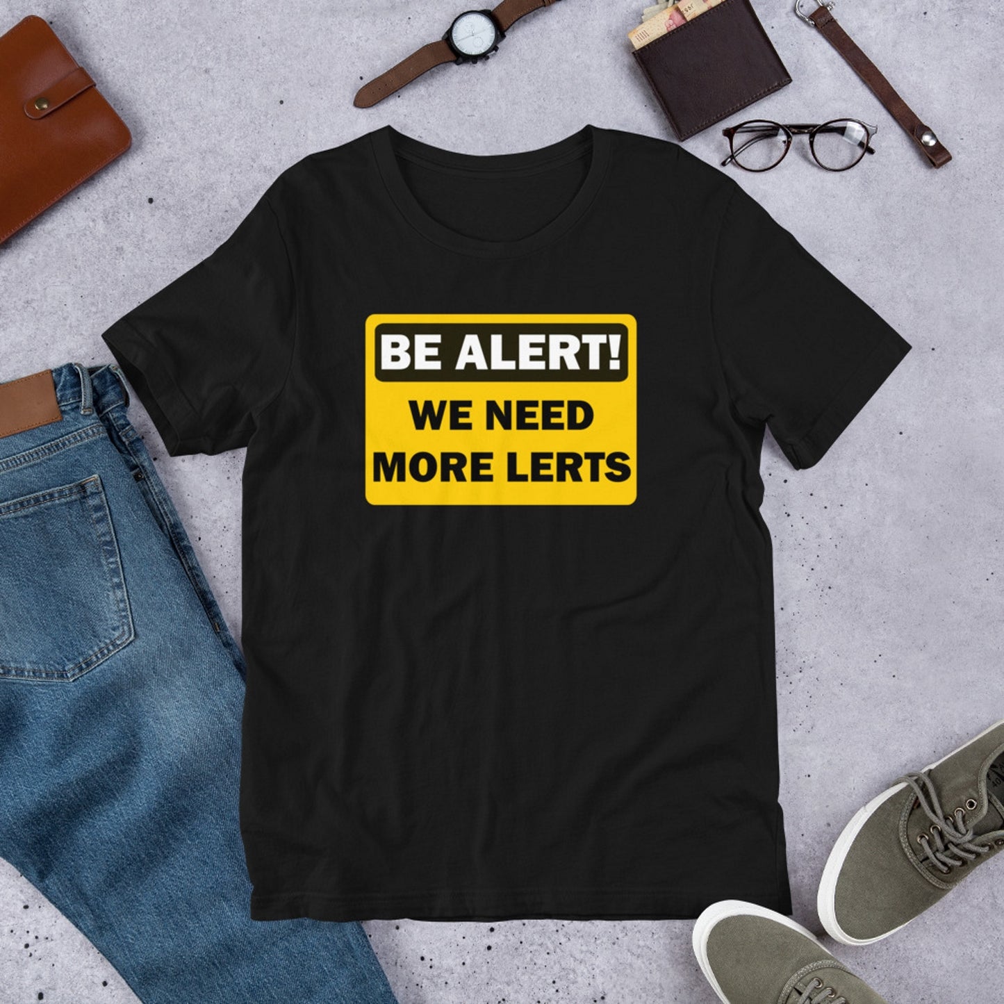 Be Alert! We Need More Lerts. Short-Sleeve Unisex T-Shirt