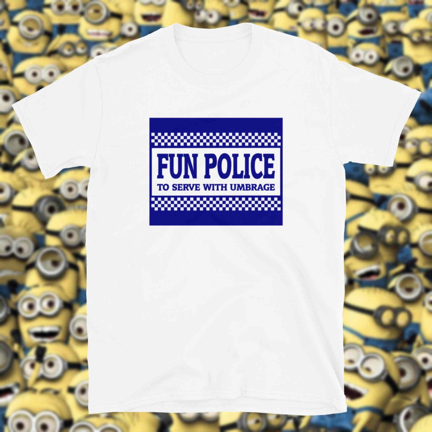 Fun Police - To Serve With Umbrage. Short-Sleeve Unisex T-Shirt