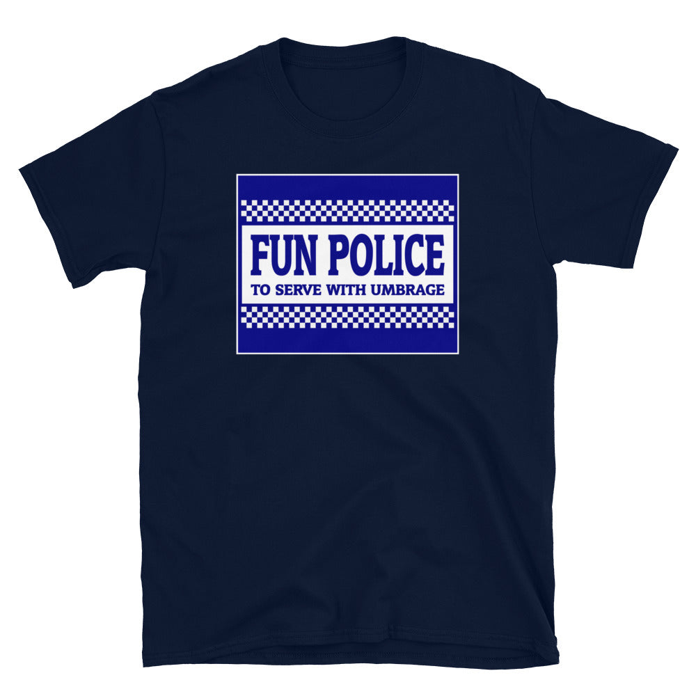 Fun Police - To Serve With Umbrage. Short-Sleeve Unisex T-Shirt