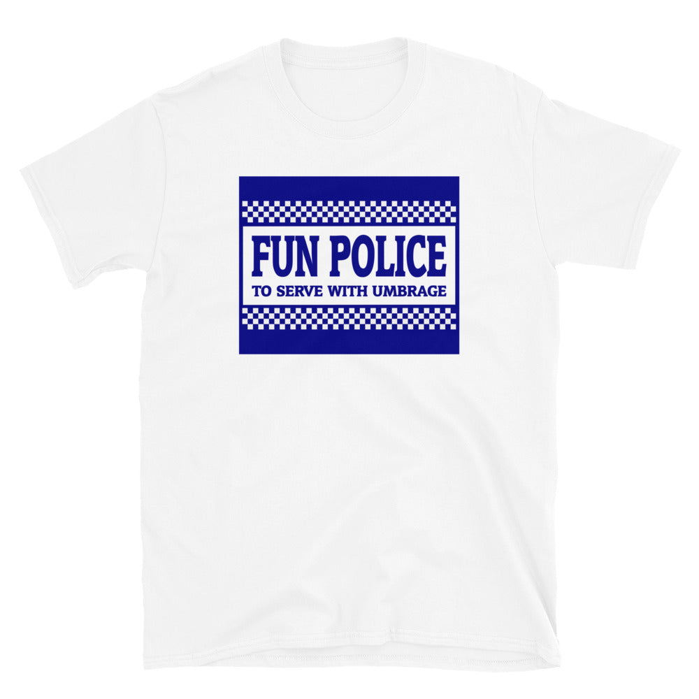 Fun Police - To Serve With Umbrage. Short-Sleeve Unisex T-Shirt