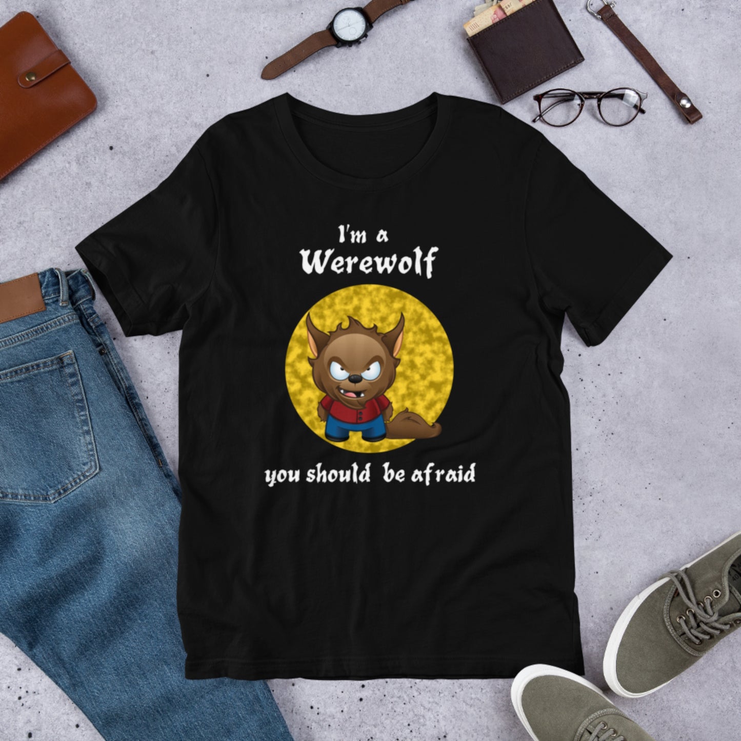 I'm A Werewolf You Should Be Afraid. Great Shirt For Halloween. Short-Sleeve Unisex Adult T-Shirt