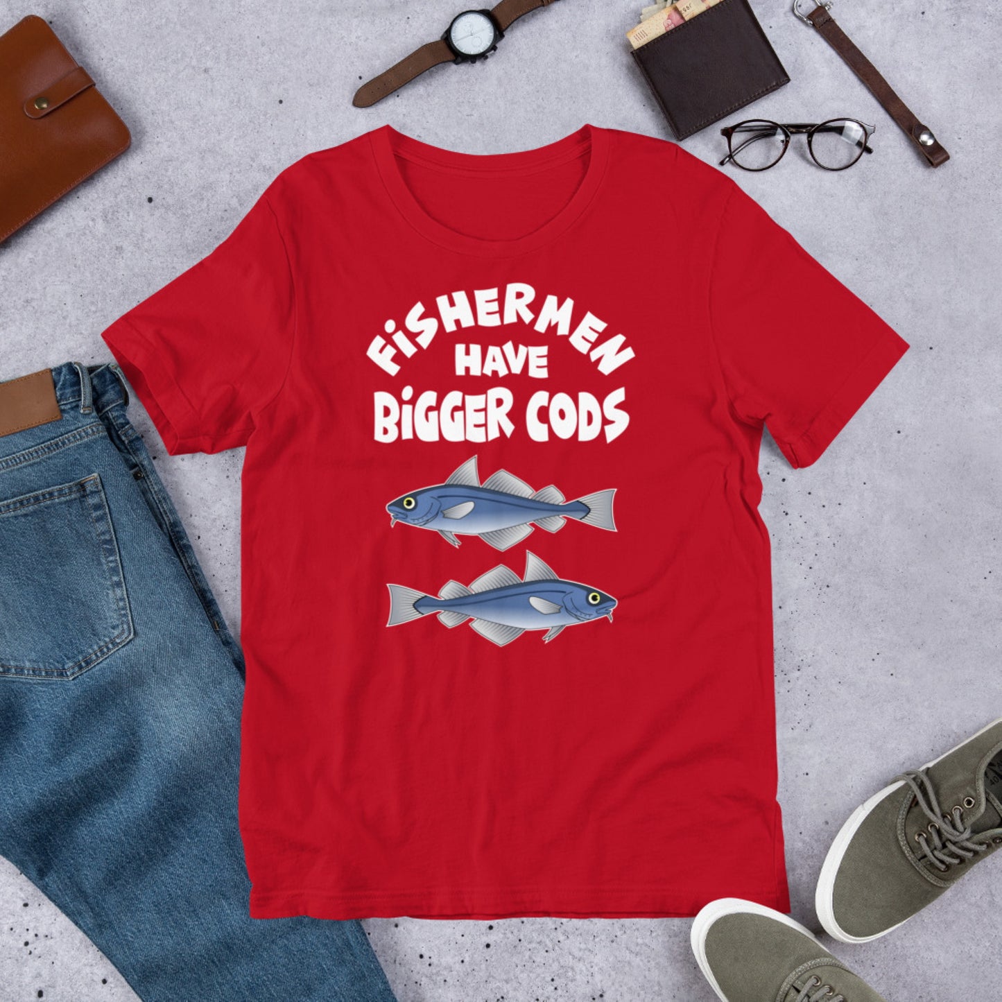 Fishermen have bigger cods. Short-Sleeve Unisex T-Shirt