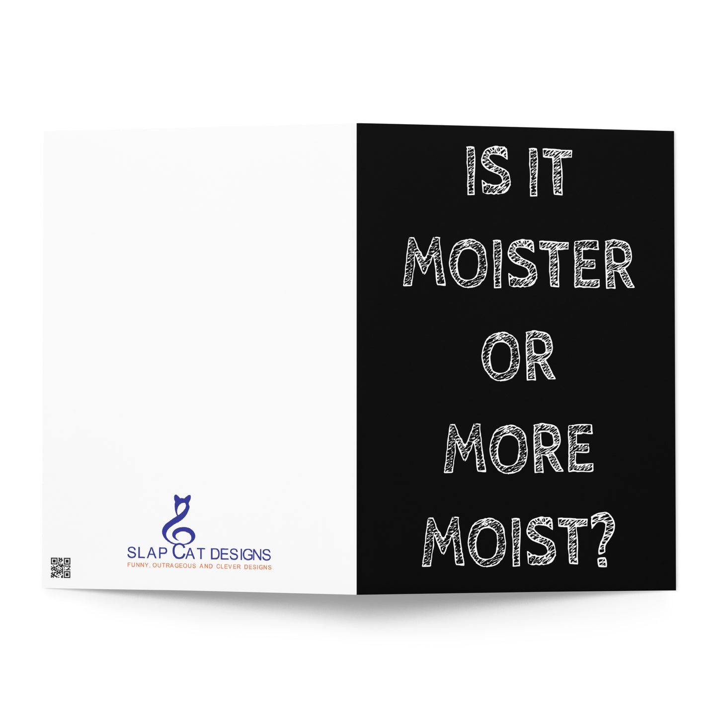 Is It Moister Or More Moist. Greeting card