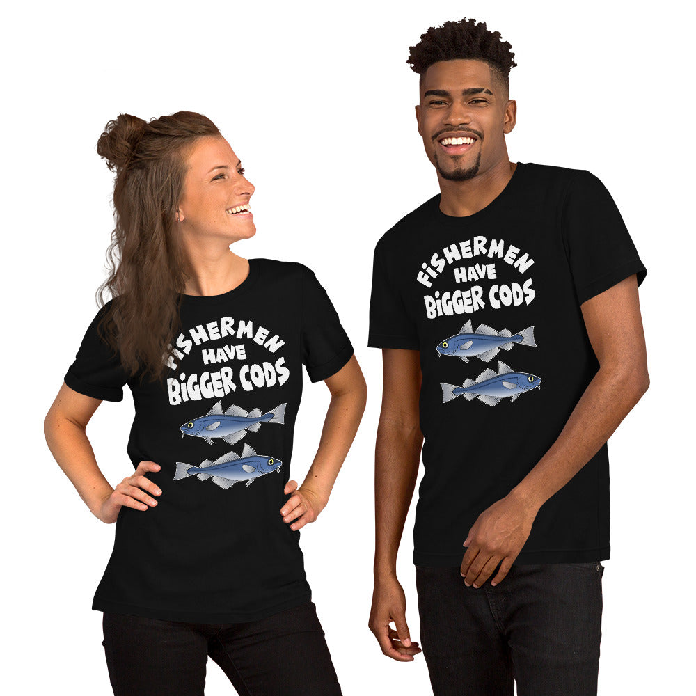 Fishermen have bigger cods. Short-Sleeve Unisex T-Shirt