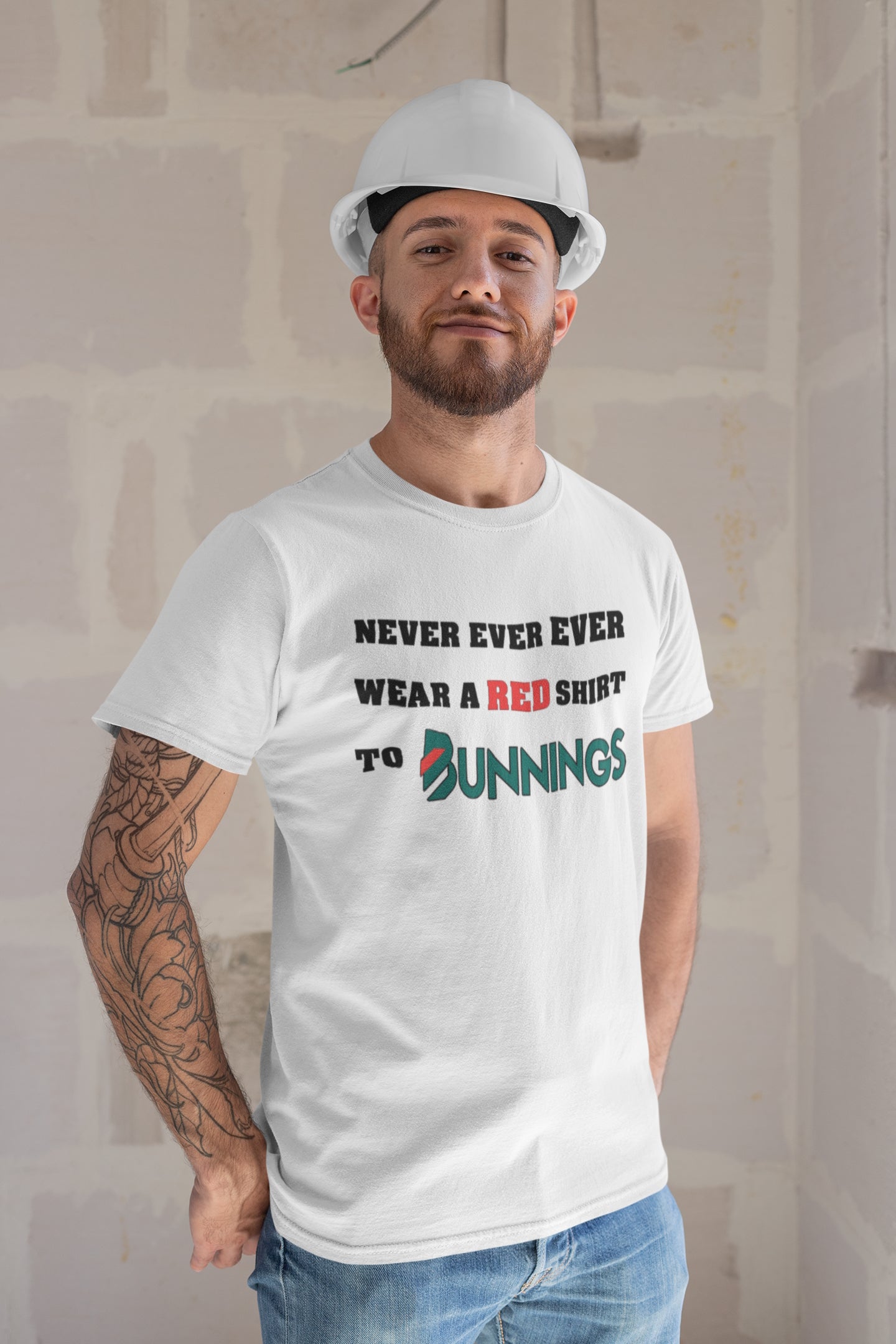 Never Ever Ever Wear A Red Shirt To Bunnings. Short-Sleeve Unisex T-Shirt