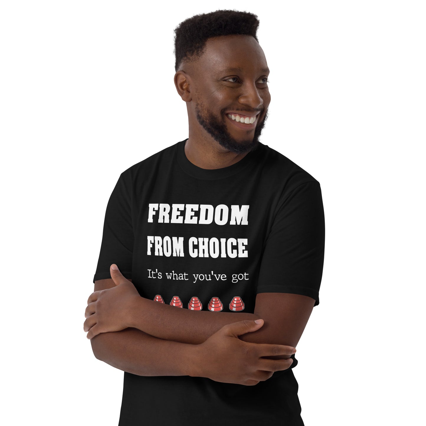 Freedom From Choice. Short-Sleeve Unisex T-Shirt