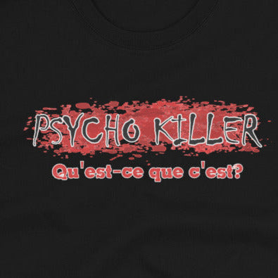 Psycho Killer. Short-Sleeve Unisex T-Shirt