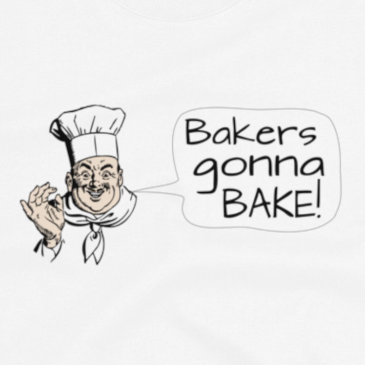 Bakers Gonna Bake. Short-Sleeve Unisex T-Shirt