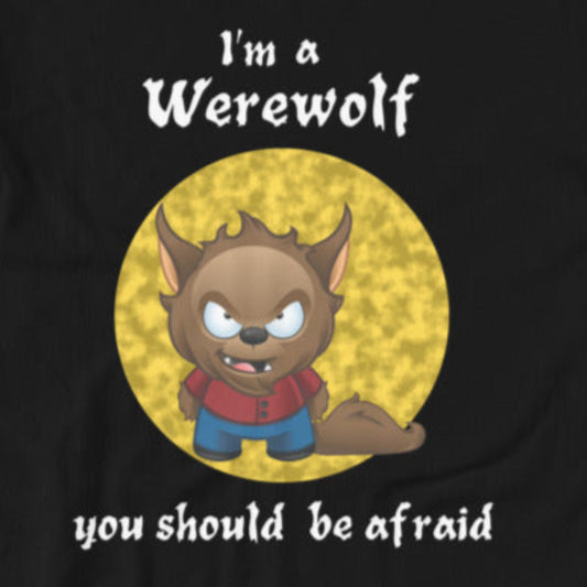 I'm A Werewolf You Should Be Afraid. Great Shirt For Halloween. Short-Sleeve Unisex Adult T-Shirt