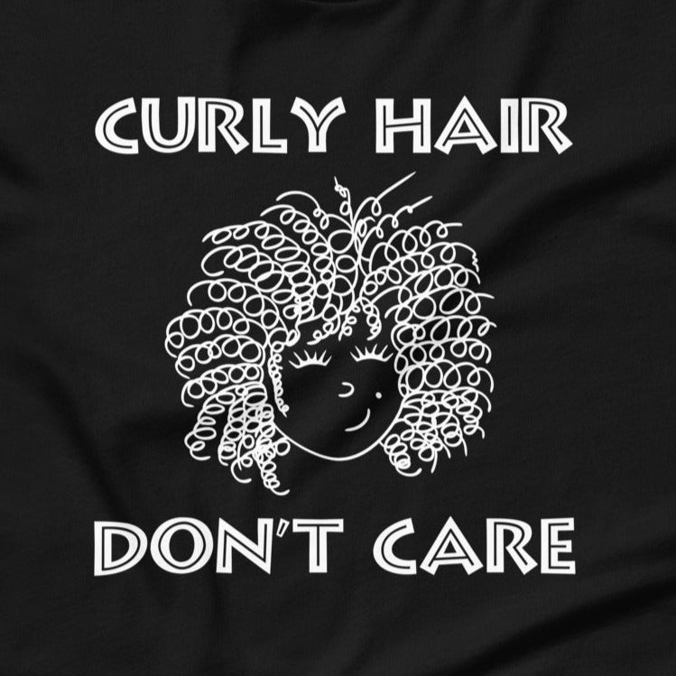 Curly Hair Don't Care. Unisex t-shirt