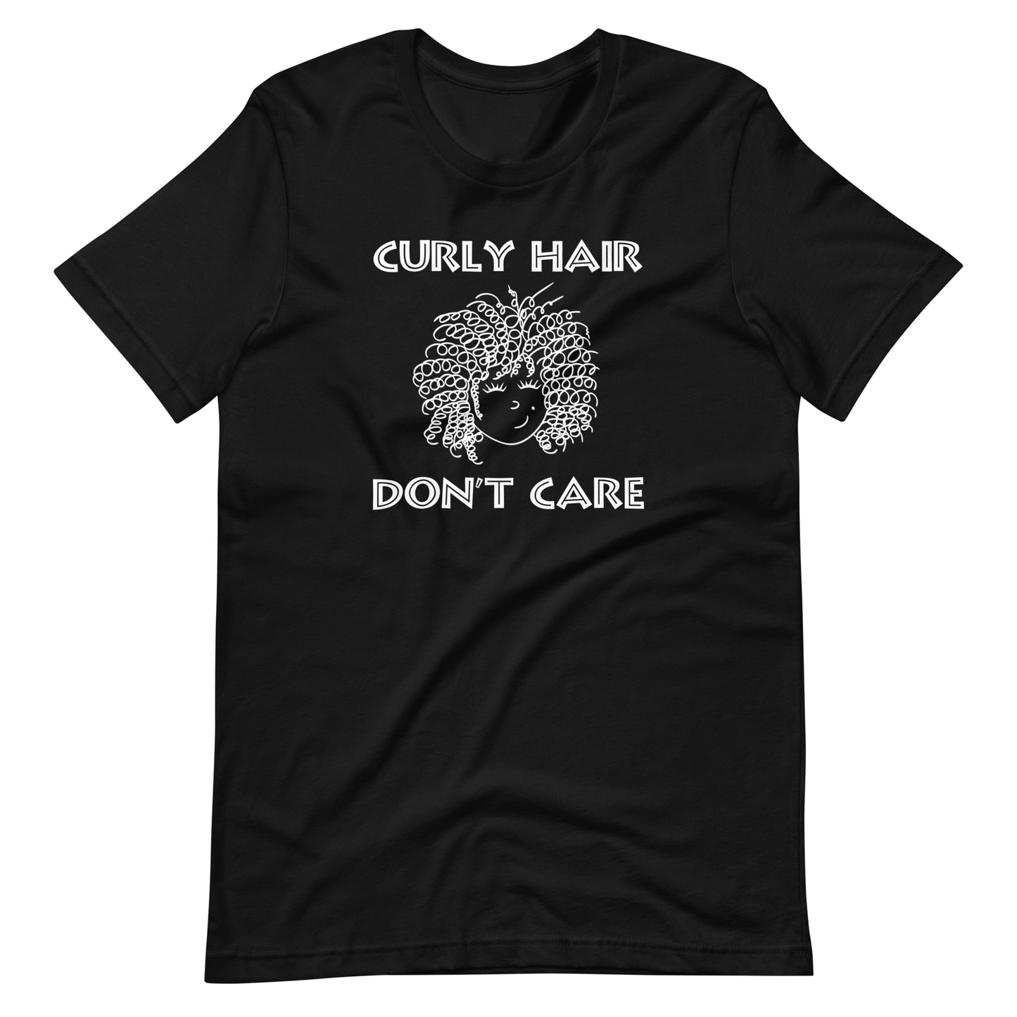 Curly Hair Don't Care. Unisex t-shirt