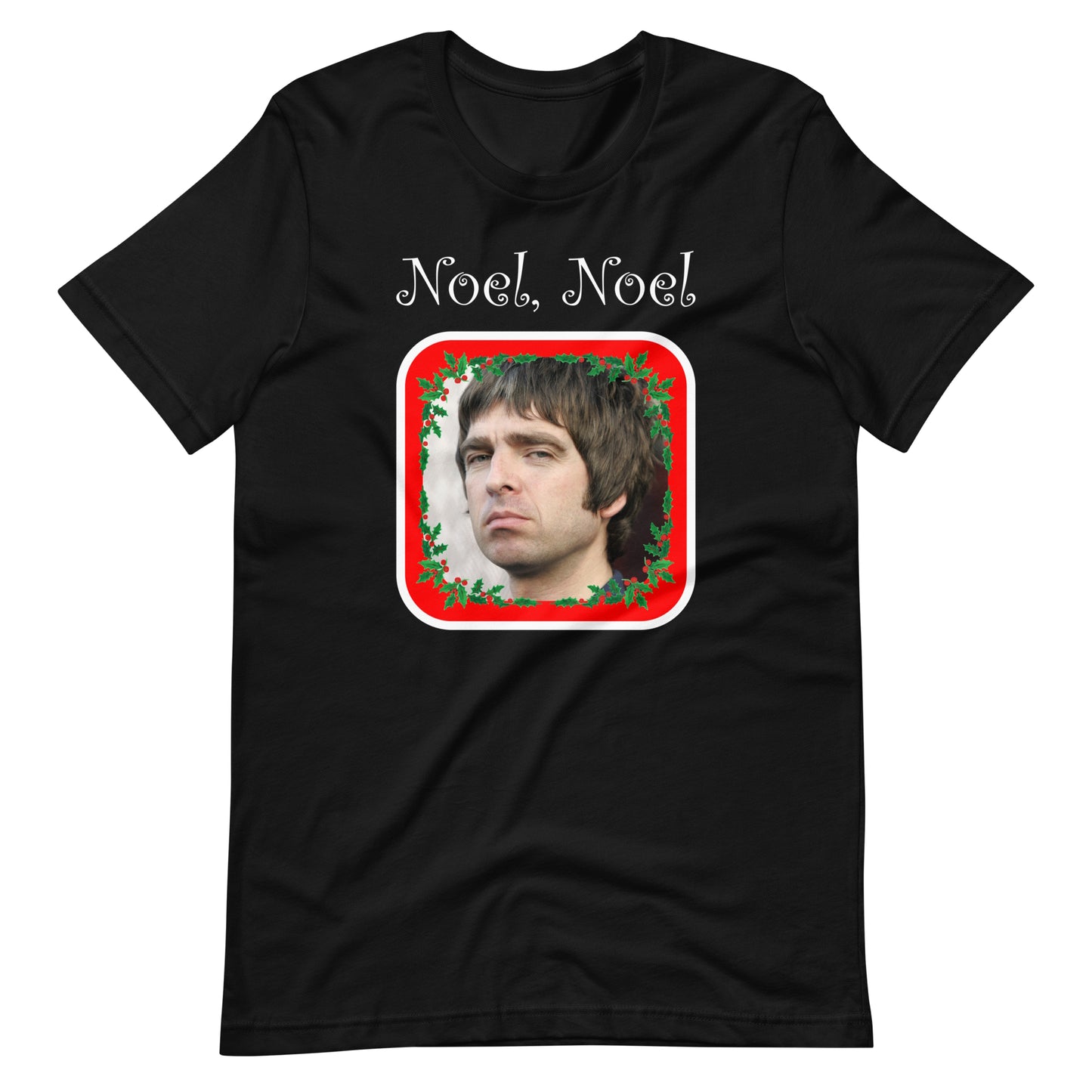 Noel, Noel. Unisex t-shirt