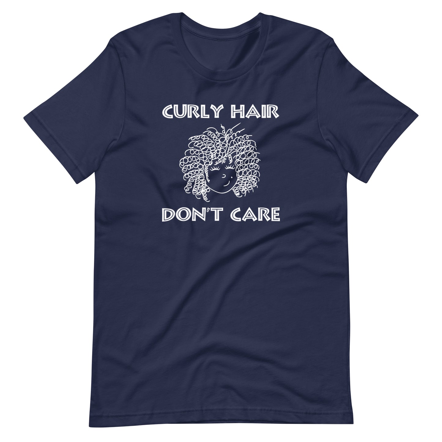 Curly Hair Don't Care. Unisex t-shirt