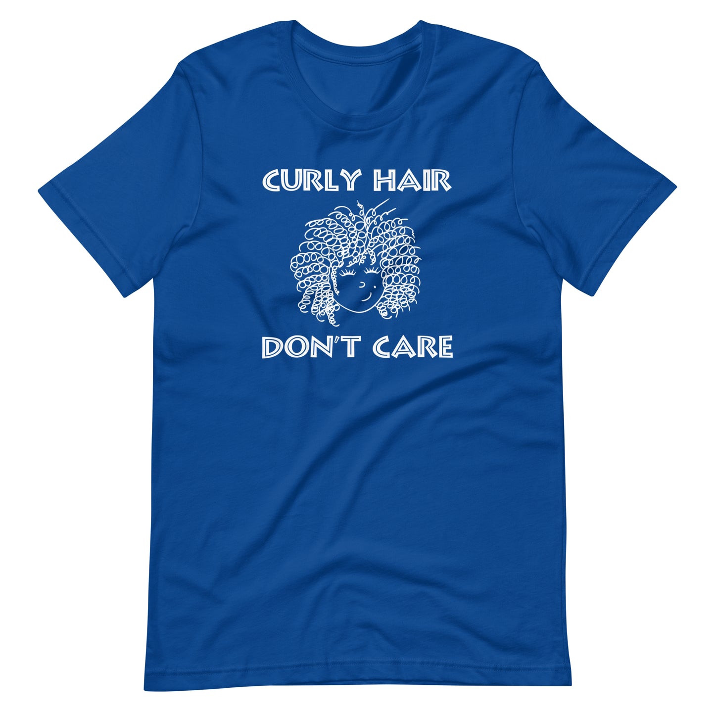 Curly Hair Don't Care. Unisex t-shirt