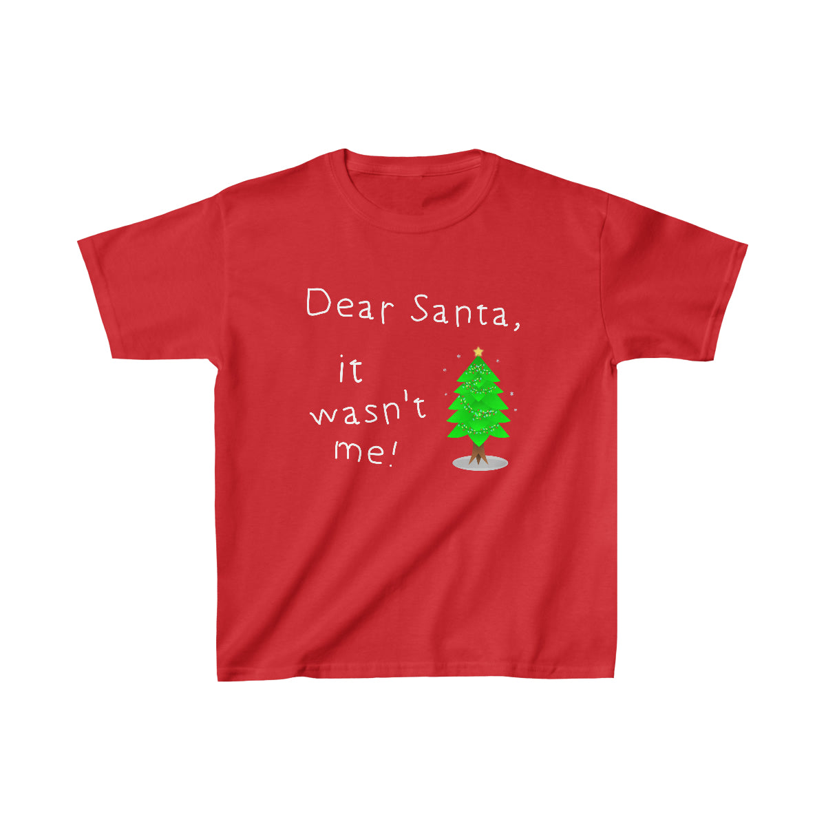 Dear Santa. It Wasn't Me. Kids T-shirt