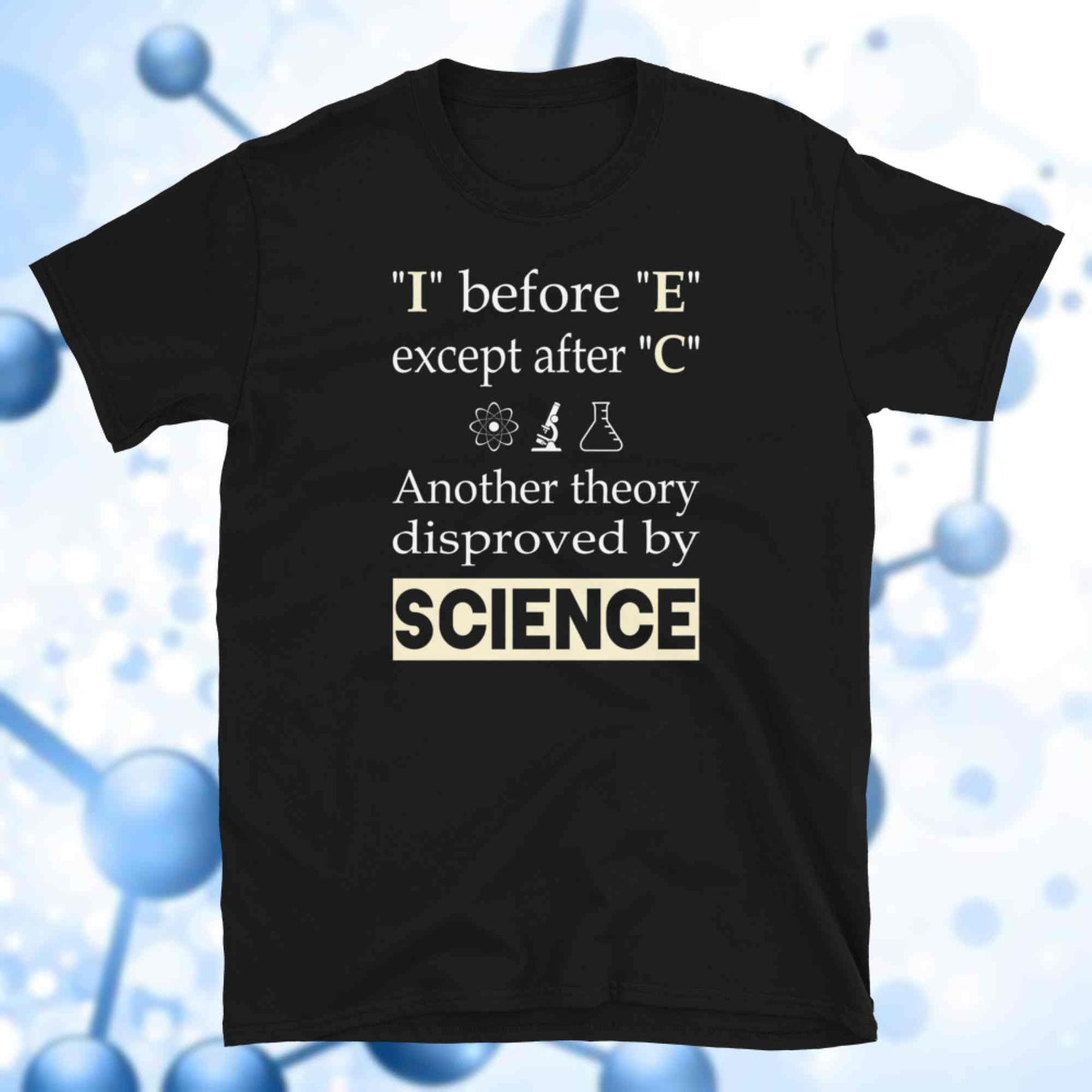 I before E except after C. Another theory disproved by science.