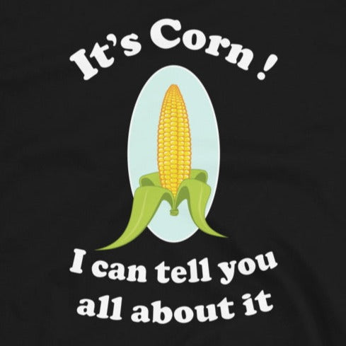 It's Corn!  Short-Sleeve Unisex T-Shirt