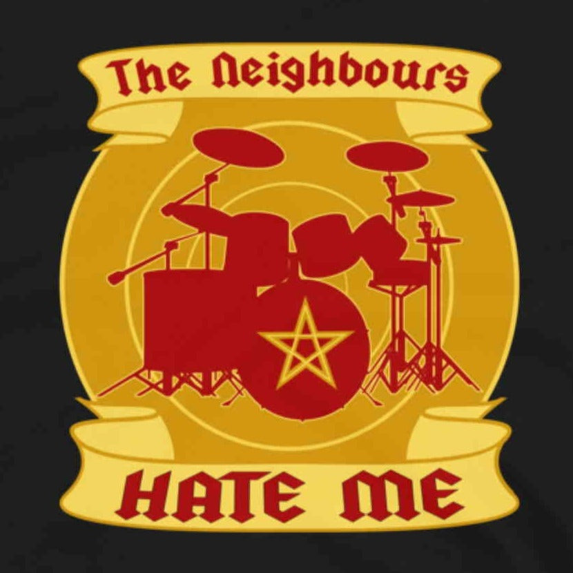 The Neigbours Hate Me. Short-Sleeve Unisex T-Shirt