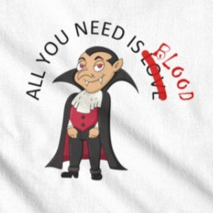 All You Need Is Blood.  Kids Tee