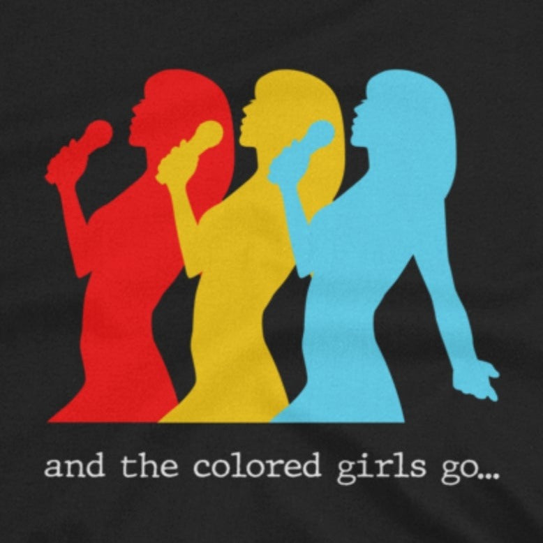 And the colored girls go...      Short-Sleeve Unisex T-Shirt
