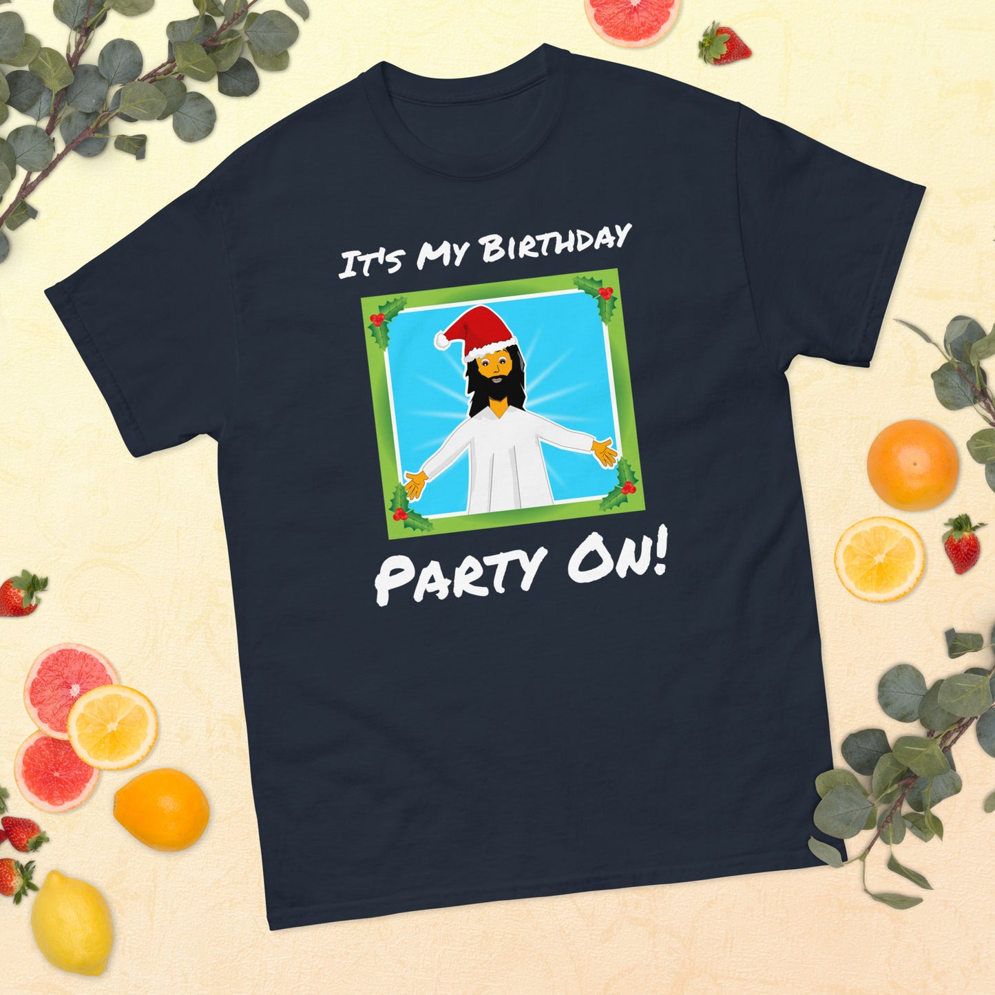 It's My Birthday - Party On. Adult classic Christmas t-shirt