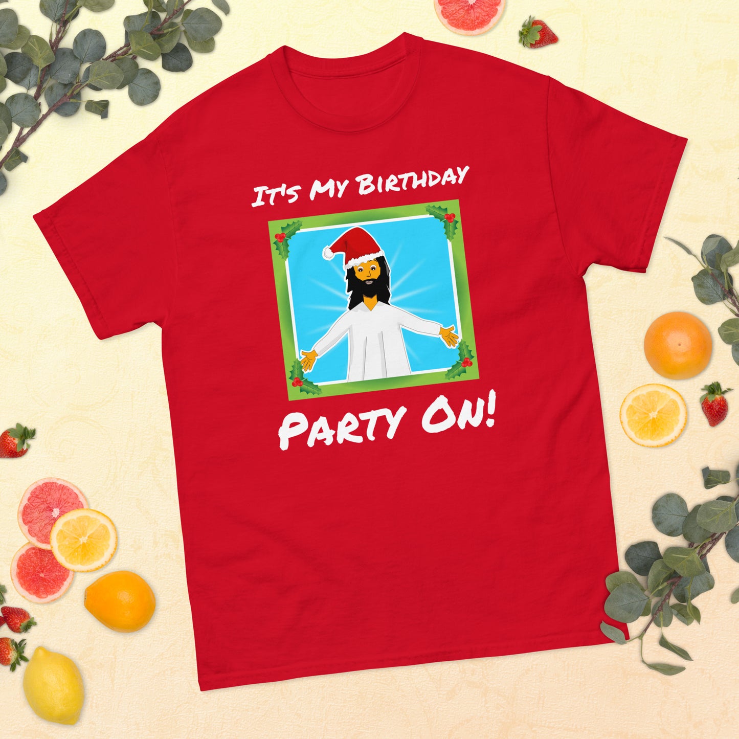 It's My Birthday - Party On. Adult classic Christmas t-shirt