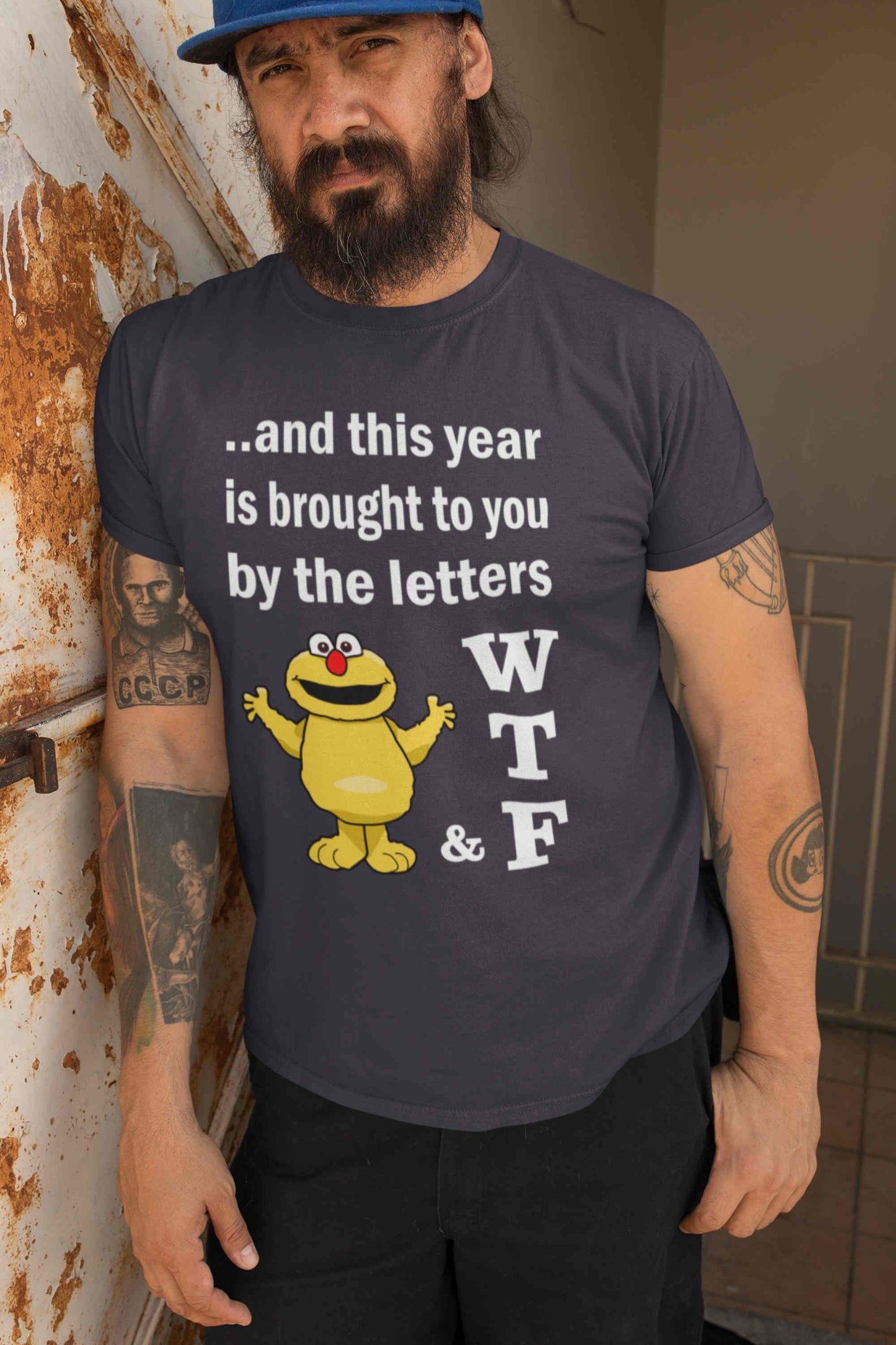 WTF. And this year is brought to you by the letters...  Short-Sleeve Unisex T-Shirt