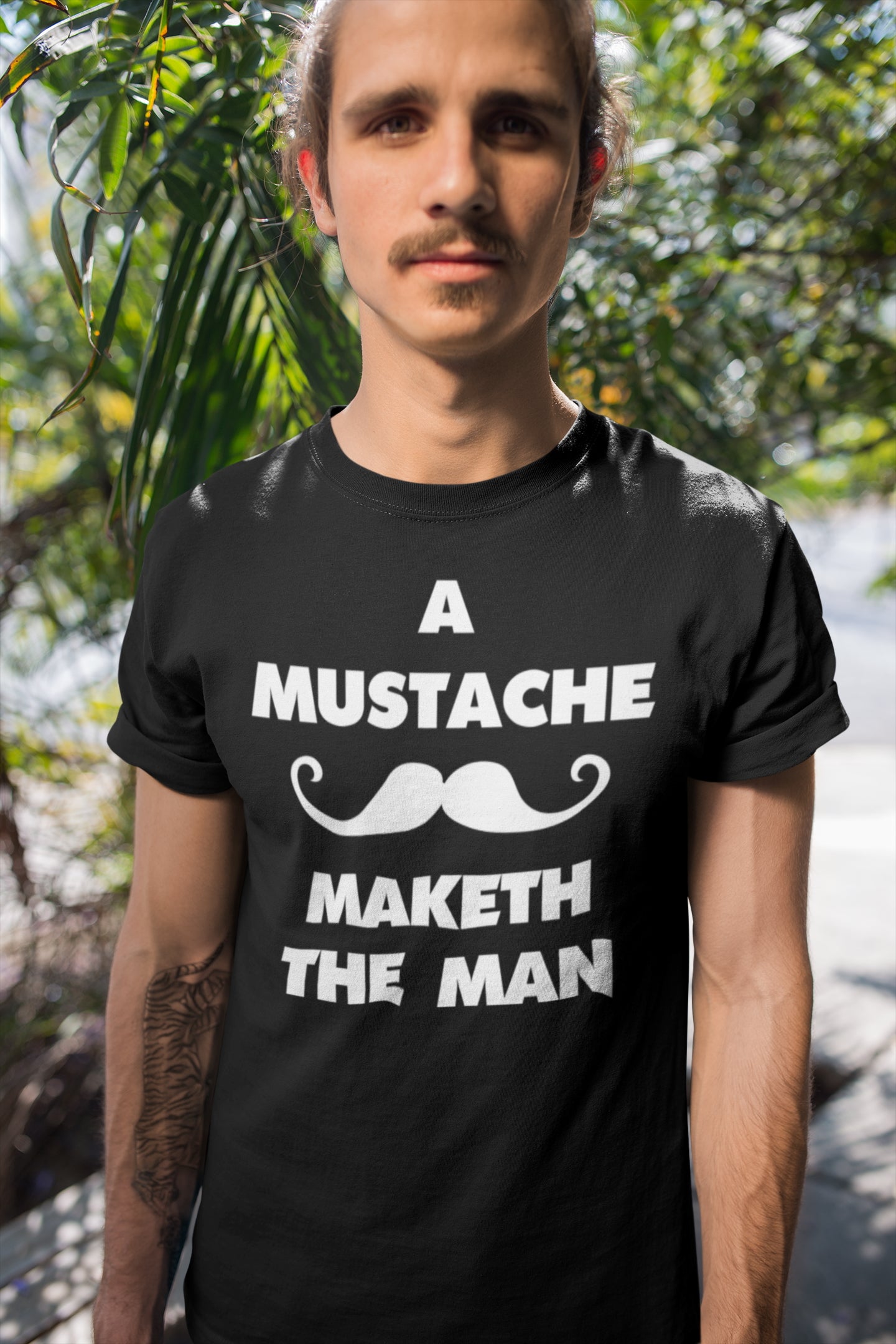 A Mustache Maketh The Man.  American version - Short-Sleeve T-Shirt