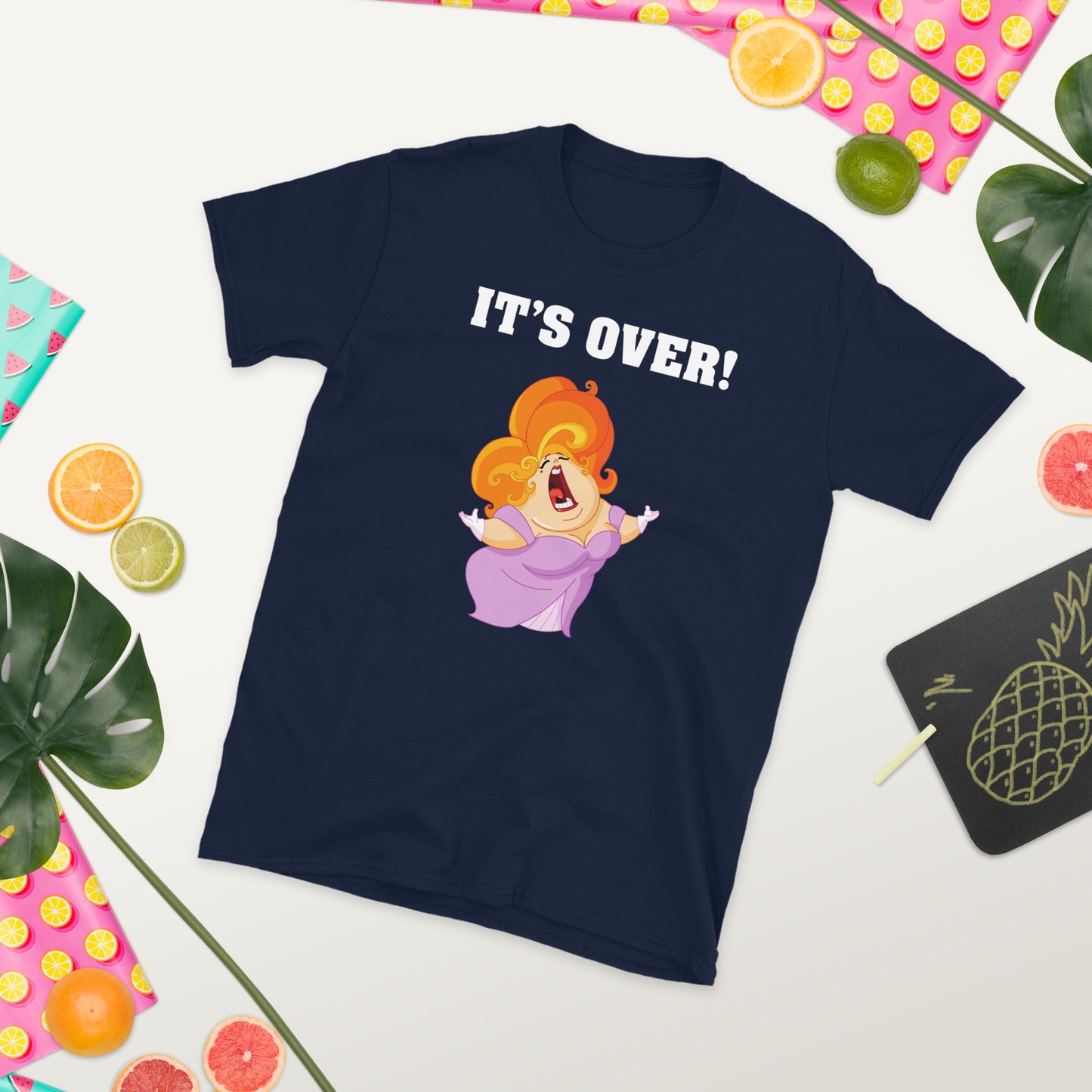 It's Over. It Aint Over Until The Fat Lady Sings. Adult Unisex T-Shirt