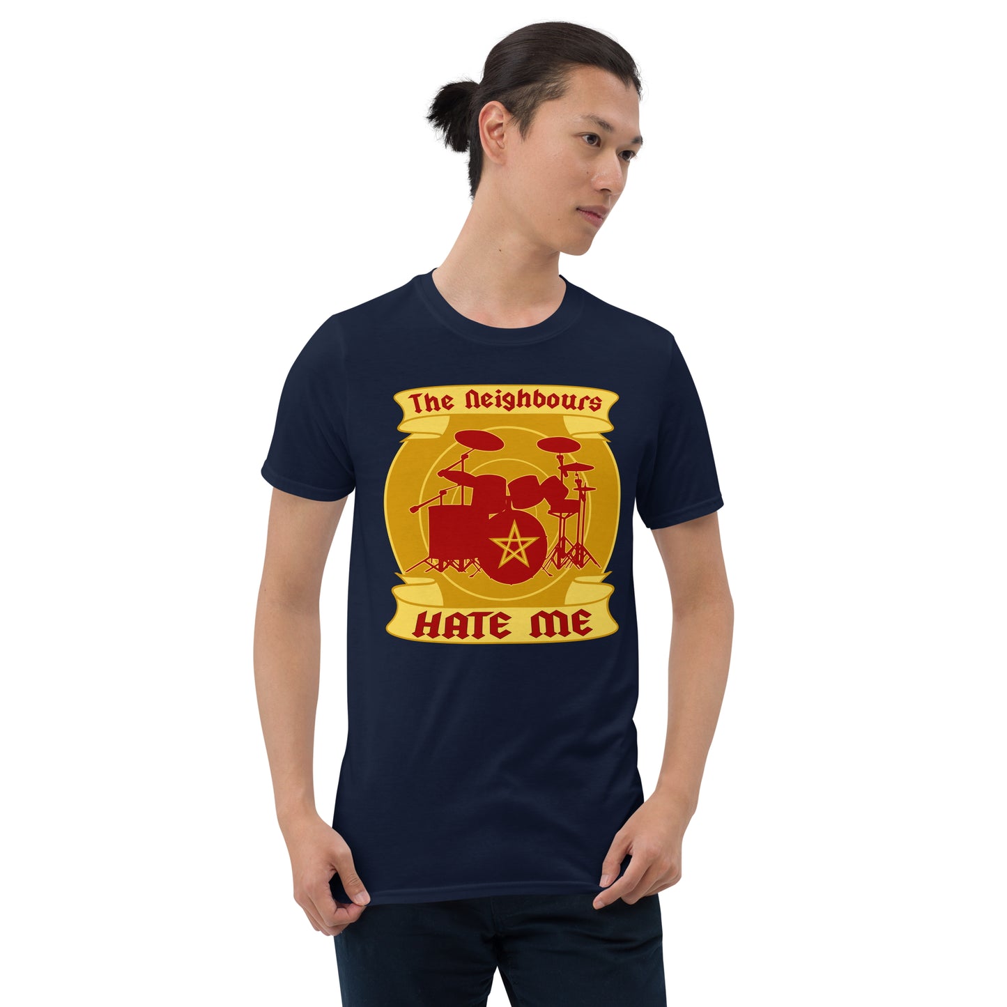 The Neigbours Hate Me. Short-Sleeve Unisex T-Shirt